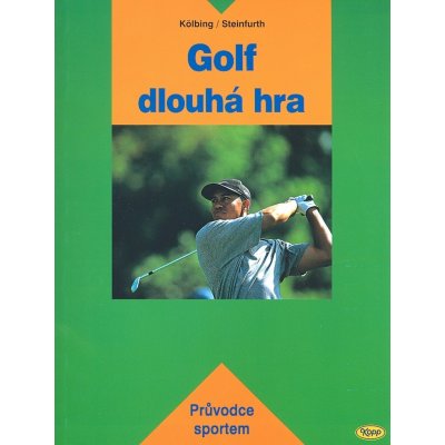 Golf dlouhá hra - Alexander Kölbing, Kurt Seifert