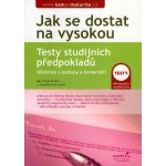 Jak se dostat na vysokou Testy studijních předpokladů - Grulich Tomáš – Hledejceny.cz