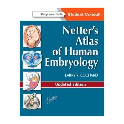 Netter's Atlas of Human Embryology, Updated Ed.