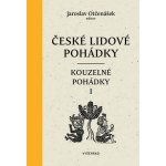 České lidové pohádky: Pohádky kouzelné 1 - Jaroslav Otčenášek, Ludmila Kejmarová ilustrácie – Zbozi.Blesk.cz