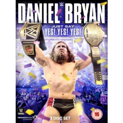 WWE: Daniel Bryan - Just Say Yes! Yes! Yes! DVD