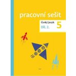 Český jazyk 5 - pracovní sešit 2.díl – Sleviste.cz