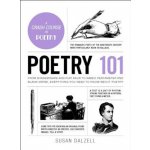Poetry 101: From Shakespeare and Rupi Kaur to Iambic Pentameter and Blank Verse, Everything You Need to Know about Poetry - Dalzell Susan – Hledejceny.cz