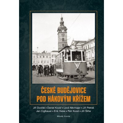 České Budějovice pod hákovým křížem – Zbozi.Blesk.cz