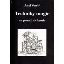 Techniky magie na pozadí alchymie - Veselý Josef