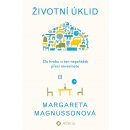 Životní úklid - Do hrobu si ten nepořádek přeci nevezmete - Magnussonová Margareta