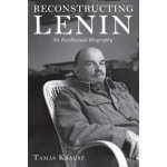 Reconstructing Lenin - Tamas Krausz – Hledejceny.cz