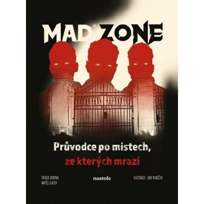 Mad Zone - Průvodce po místech, ze kterých mrazí – Hledejceny.cz