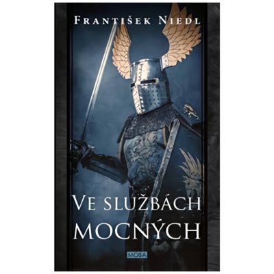 Ve službách mocných - František Niedl