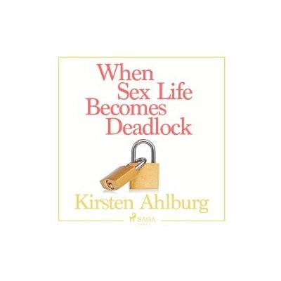 When Sex Life Becomes Deadlock (EN) – Zboží Dáma