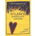 O lásce, manželství a rodině - Józef Augustyn – Hledejceny.cz