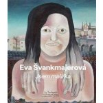 Eva Švankmajerová - Jsem malířka – Hledejceny.cz
