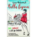Kniha Bella Figura: Jíst, milovat a žít po italsku - Mohammadi Kamin