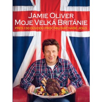 Jamie Oliver - Moje Velká Británie