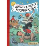 Kronika města Kocourkova – Hledejceny.cz