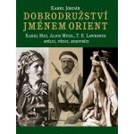 Dobrodružství jménem Orient - Karel Jordán – Hledejceny.cz