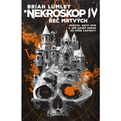 Nekroskop IV: Řeč mrtvých - Brian Lumley – Hledejceny.cz