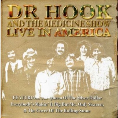 Dr. Hook & Medicine Show - Live In America CD – Zbozi.Blesk.cz