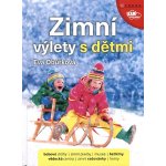 Zimní výlety s dětmi - Eva Obůrková – Hledejceny.cz