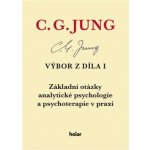 Výbor z díla I. - Základní otázky analytické psychologie a psychoterapie v praxi – Hledejceny.cz