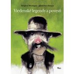 Viedenské legendy a povesti - Brigitte Weningerová, Jakob Kirchmayr – Hledejceny.cz