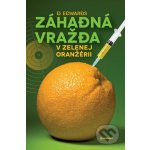 Záhadná vražda v Zelenej oranžérii - D. Edwards – Zboží Mobilmania