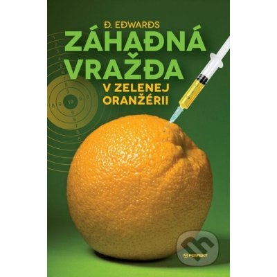 Záhadná vražda v Zelenej oranžérii - D. Edwards – Zboží Mobilmania