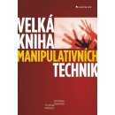 Velká manipulativních technik