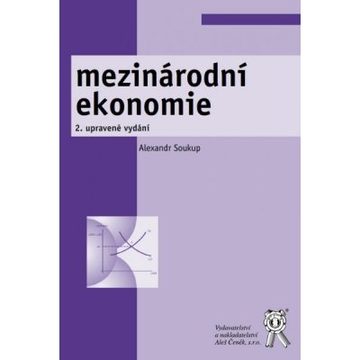 Mezinárodní ekonomie - Alexandr Soukup