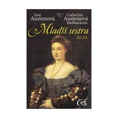 Austenová Jane - Mladší sestra III. – Hledejceny.cz