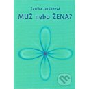 Muž nebo Žena - Zdeňka Jordánová