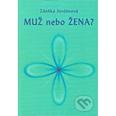 Muž nebo Žena - Zdeňka Jordánová – Zboží Mobilmania