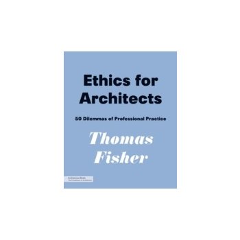 Ethics for Architects - Fisher Thomas