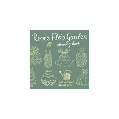 Rosie Flo's Garden Colouring Book – Hledejceny.cz