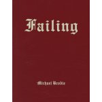 Michael Brodie: Failing - Brodie Michael – Sleviste.cz