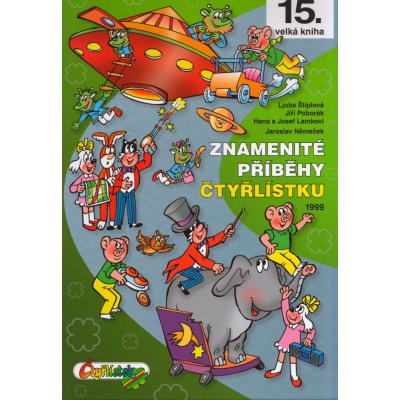 Znamenité příběhy Čtyřlístku 1999 (15. kniha) - Němeček, Poborák, Lamkovi, Štíplová – Zboží Mobilmania