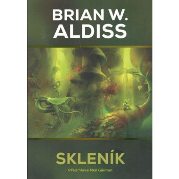 Skleník - Brian Wilson Aldiss