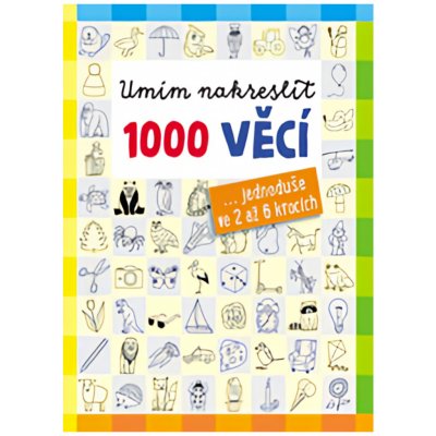 Umím nakreslit 1000 věcí - Norbert Pautner – Zbozi.Blesk.cz