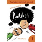 Pachatelé dobrých skutků 1: Puntíkáři - Miloš Kratochvíl – Hledejceny.cz