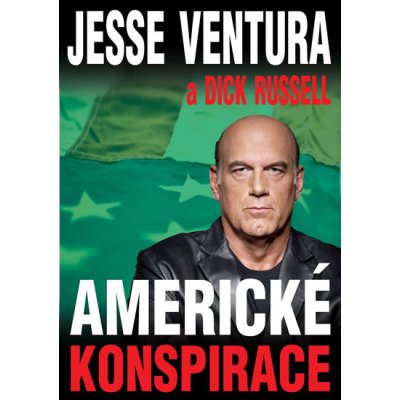 Americké konspirace - Jesse Ventura, Dick Russell