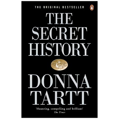 the Secret History - Donna Tartt – Hledejceny.cz