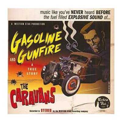 The Caravans: Gasoline And Gunfire CD – Hledejceny.cz