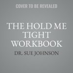 The Hold Me Tight Workbook: A Couple's Guide for a Lifetime of Love (Johnson Sue)(Compact Disc) – Hledejceny.cz