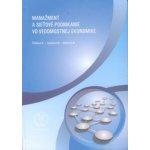 Manažment a sieťové podnikanie vo vedomostnej ekonomike – Hledejceny.cz