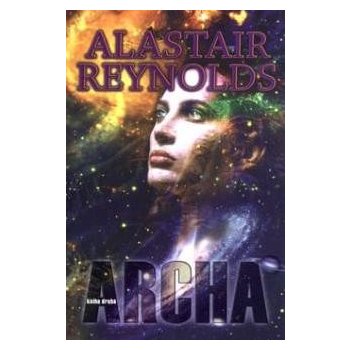 Archa kniha druhá Alastair Reynolds, Jan Patrik Krásný