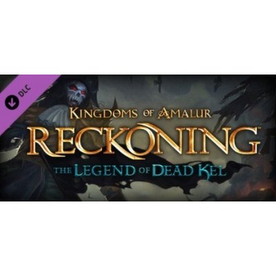 Kingdoms of Amalur: Reckoning The Legend of Dead Kel