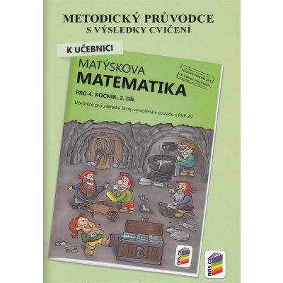 Metodický průvodce k učebnici Matýskova matematika, 2. díl - pro 4. ročník ZŠ – Hledejceny.cz