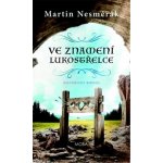 Ve znamení lukostřelce - Nesměrák Martin – Hledejceny.cz