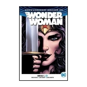 Wonder Woman 1: Lži – Rucka Greg, Sharp Liam