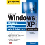 Microsoft Windows XP Professional - William R. Stanek – Hledejceny.cz